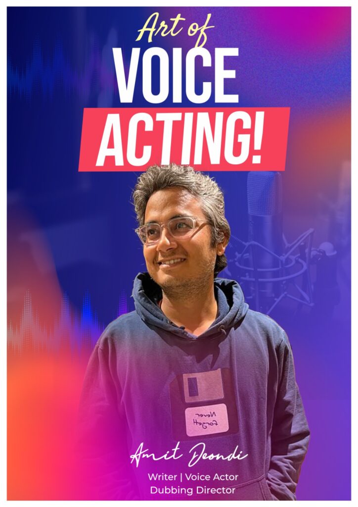 Voice Acting Session by Amit Deondi